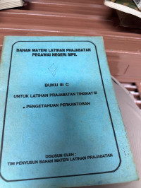 Image of Bahan Materi Latihan Prajabatan Pegawai Negeri Sipil: Buku III C