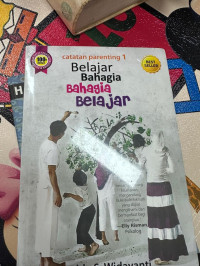 Image of Belajar Bahagia Bahagia Belajar (Catatan Parenting 1)