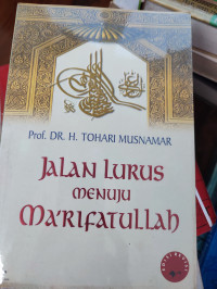 Image of Jalan Lurus Menuju Ma'rifatullah
